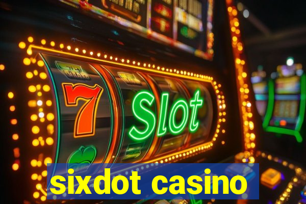 sixdot casino